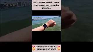 ⭐Amazfit GTS 2 Mini brasil   o amazfit gts 2 mini chegou no brasil- ⌚Qual melhor relogio 2021#shorts