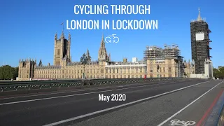 What is London like in Lockdown?  ○● We cycle around to show you! May 2020