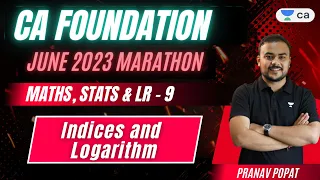 Indices and Logarithm | CA Foundation June Marathon 2023 | Pranav Popat