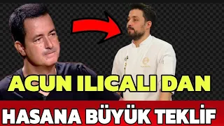 Masterchef Türkiye Talihsiz şekilde Elenen Hasan için Acun Ilıcalı'dan Flaş Teklif!