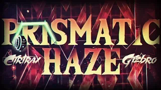 Prismatic Haze (Extreme Demon) by Cirtrax and Gizbro | On Stream