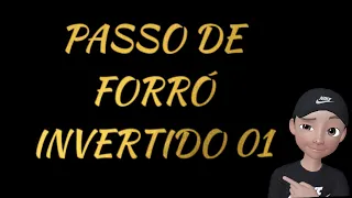 APRENDA -PASSO DE FORRÓ - INVERTIDO 01