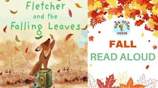 Fletcher and The Falling Leaves | Kids Read Aloud Book | Fall Season Story | Children's Picture Book