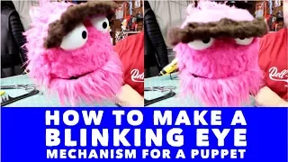 How to Make a Blinking Eye Mechanism for a Puppet!