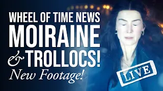 New Wheel of Time Footage: Moiraine & a Trolloc First Look!