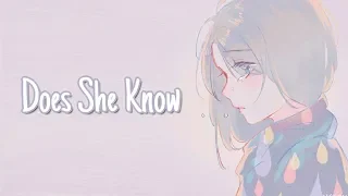 ♪ Nightcore: Does She Know