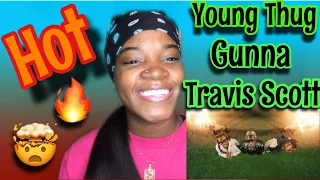 YOUNG THUG FT GUNNA & TRAVIS SCOTT HOT REMIX!!!(REACTION) 🔥🔥