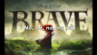 Disney Pixar Brave "Touch The Sky" Lyrics