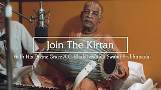 PARTICIPATE - Join the Kirtan - Vande Ham, Panca Tattva Mantra and Hare Krishna Maha Mantra