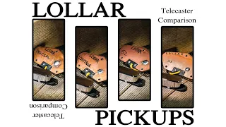 LOLLAR PICKUPS - Telecaster Pickup Comparison
