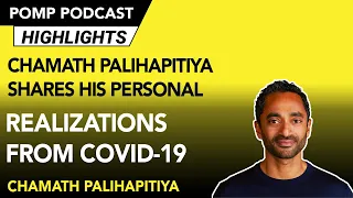 Chamath Palihapitiya Shares his Personal Realizations From the Coronavirus Pandemic