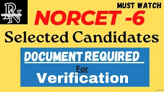 Document Required for NORCET-6 Selected Candidates|Document verification process #norcet6