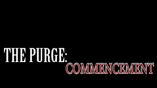 The Purge: Commencement One Shot