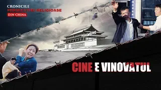 Film crestin | Cronicele persecuției religioase din China „Cine e vinovatul”