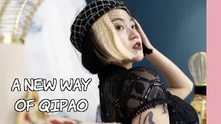 A new way of qipao | GIRL CITY Chengdu