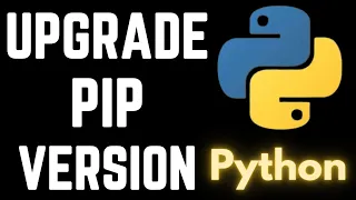 How to Upgrade Pip Version to Latest in Python Windows