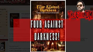 Four Against Darkness - Overview & Thoughts