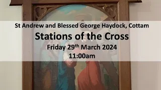 Stations of the Cross - Good Friday 29th March 2024 - 11:00am