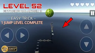 Extreme Balancer 3 Level 52 | EASY TRICK | @hyperalexxyt1836