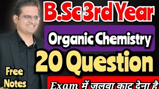 B.Sc 3rd Year 2nd Paper Chemistry Most Important Questions!Organic Chemistry Most ImportantQuestions