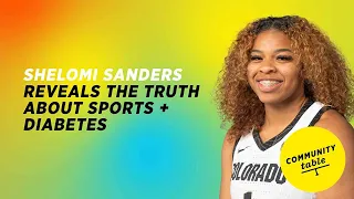 Shelomi Sanders Reveals the Truth About Sports + Diabetes