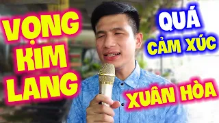 Vọng Kim Lang - Chàng trai mù hát rong hay tuyệt đỉnh nghe cả 1000 lần không chán