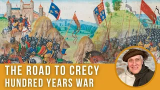 The Road to Crecy | Hundred Years War [Episode 3]