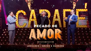 Cabaré Rouge - Pecado De Amor @LeonardoCantor @brunoemarroneoficial