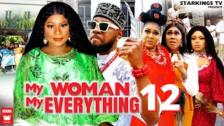 MY WOMAN MY EVERYTHING 12 -DESTINY ETIKO x JERRY WILLIAMS  2022 Latest Nigerian Nollywood Movie