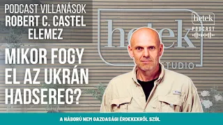 Robert C. Castel: Ukrajna előbb omlik össze, mint a farkasbőrbe bújt iráni farkas