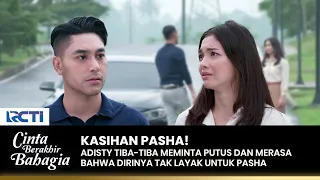 ADISTY MINTA PUTUS?! Tak Kuat Jalani Hubungan Bersama Pasha | CINTA BERAKHIR BAHAGIA | Eps.79 (2/3)