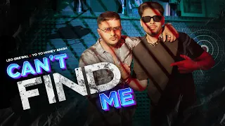 Can't Find Me (Official Video) | Yo Yo Honey Singh | Leo Grewal | New Punjabi Songs 2023