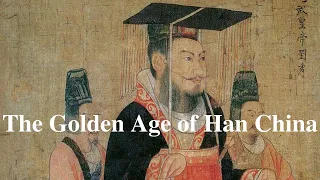 The Golden Age of Han China