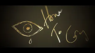 Sam Smith - How To Cry (Lyric Video)