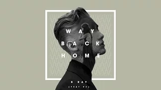 Way back home - B Ray ft.  V#