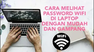 CARA MELIHAT PASSWORD WIFI YANG SUDAH TERHUBUNG DI LAPTOP ATAU PC