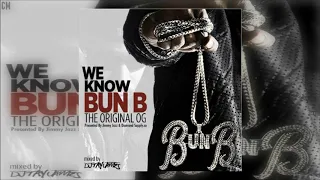 Bun B - We Know Bun B (The Original OG) [Full Mixtape]