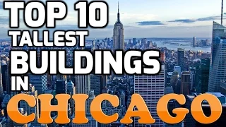 Top 10 Tallest Buildings in CHICAGO (2013)
