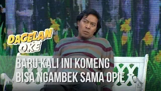 DAGELAN OKE - Baru Kali Ini Komeng Bisa Ngambek Sama Opie [3 JUNI 2020]