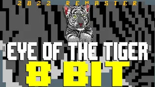 Eye of the Tiger (2022 Remaster) [8 Bit Tribute to Survivor] - 8 Bit Universe