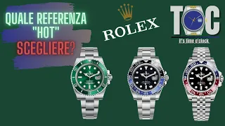 Rolex: quale referenza HOT scegliere? (Submariner, GMT, Daytona...)