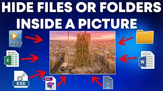 How to Hide a File or a Folder Inside a Picture