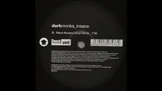 Dark Monks - Insane (Steve Murano Vocal Remix) (2002)