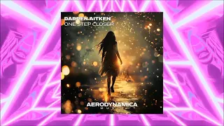 Darren Aitken - One Steep Closer(Extended Mix)[Aerodynamica Music]