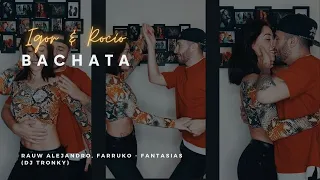 Rauw Alejandro, Farruko - Fantasías (DJ Tronky Bachata Remix) - IGOR y ROCIO