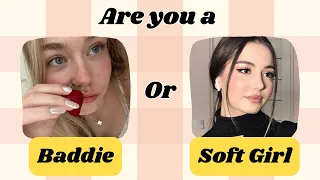 Are you a BADDIE👄or SOFT GIRL🦄? | Aesthetic Quiz🦢🎀🕯 | 2024🌷