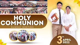 SUNDAY HOLY COMMUNION MEETING (03-04-2022) || ANKUR NARULA MINISTRIES