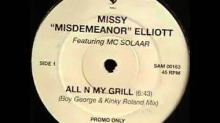 Missy Misdemeanor Elliott Featuring MC Solaar - All N My Grill (Boy George & Kinky Roland Mix)