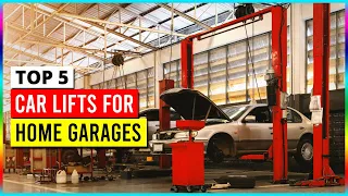 Best Car Lifts For Home Garages 2023