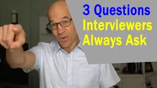 3 Killer Questions Interviewers ALWAYS ASK